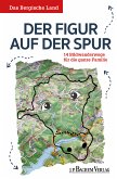 Das Bergische Land: Der Figur auf der Spur (eBook, PDF)