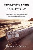 Reclaiming the Reservation (eBook, ePUB)