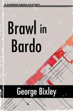 Brawl in Bardo (eBook, ePUB) - Bixley, George