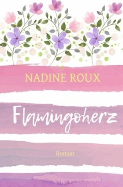 Flamingoherz - Roux, Nadine