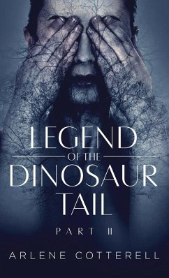 Legend of the Dinosaur Tail - Cotterell, Arlene