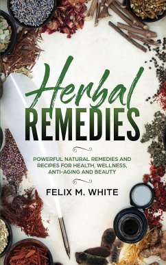 Herbal Remedies - White, Felix M.