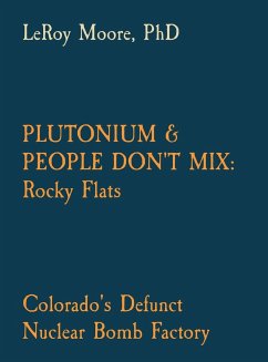 Plutonium & People Don't Mix - Moore, Leroy