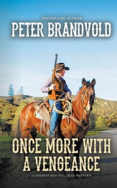 Once More With a Vengeance (A Sheriff Ben Stillman Western) - Brandvold, Peter