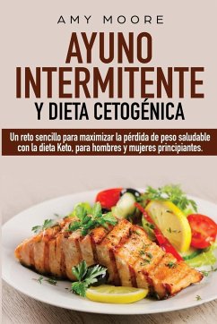 Ayuno Intermitente y Dieta Cetogénica - Moore, Amy