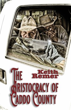 The Aristocracy of Caddo County - Remer, Keith