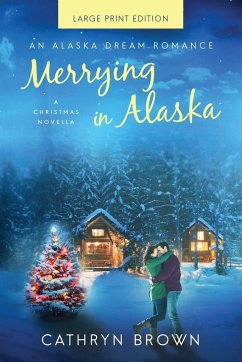 Merrying in Alaska - Brown, Cathryn