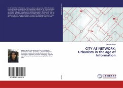 CITY AS NETWORK: Urbanism in the age of Information