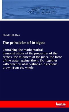 The principles of bridges: - Hutton, Charles