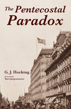 The Pentecostal Paradox - Hocking, G. J.