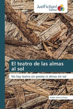 El teatro de las almas al sol - Callejas, Rubén Darío