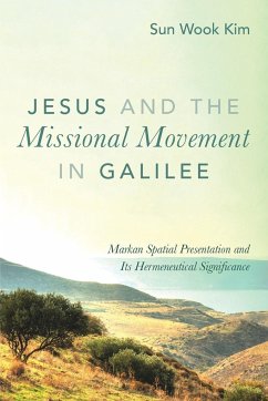 Jesus and the Missional Movement in Galilee - Kim, Sun Wook