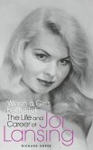 &quote;When a Girl's Beautiful&quote; - The Life and Career of Joi Lansing (hardback)