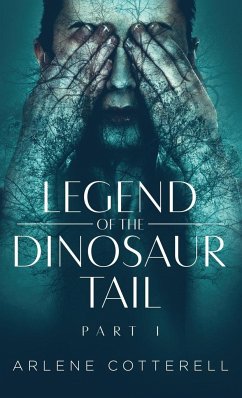 Legend of the Dinosaur Tail - Cotterell, Arlene