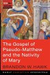 The Gospel of Pseudo-Matthew and the... - Bild 1