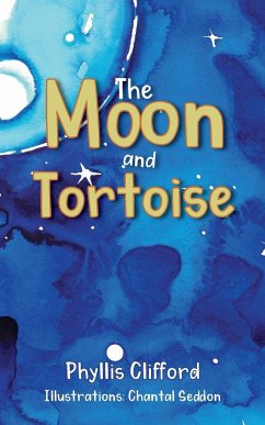 The Moon and Tortoise - Clifford, Phyllis