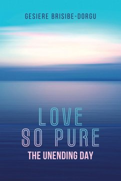 Love So Pure - Brisibe-Dorgu, Gesiere