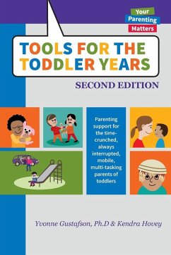 Tools for the Toddler Years - Gustafson, Yvonne; Hovey, Kendra