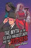 Myth of the Silver-Haired Lady and the Red Dress