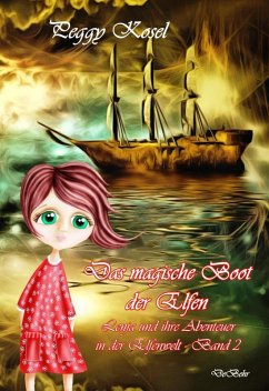 Das magische Boot der Elfen - Lenja und ihre Abenteuer in der Elfenwelt Band 2 (eBook, ePUB) - Kosel, Peggy