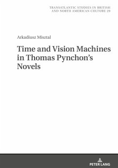 Time and Vision Machines in Thomas Pynchon¿s Novels - Misztal, Arkadiusz