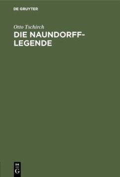 Die Naundorff-Legende - Tschirch, Otto