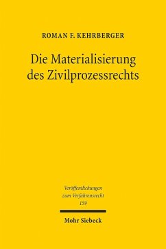Die Materialisierung des Zivilprozessrechts - Kehrberger, Roman F.