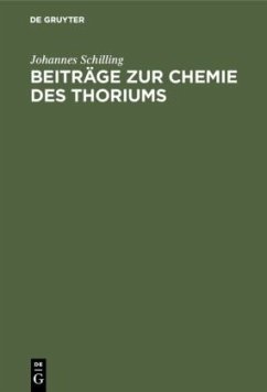 Beiträge zur Chemie des Thoriums - Schilling, Johannes