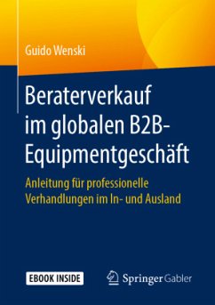 Beraterverkauf im globalen B2B-Equipmentgeschäft, m. 1 Buch, m. 1 E-Book - Wenski, Guido