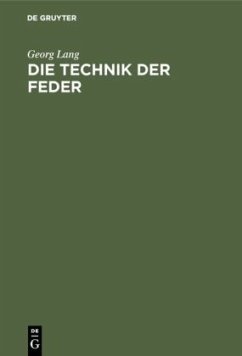 Die Technik der Feder - Lang, Georg
