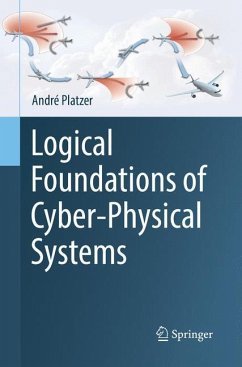 Logical Foundations of Cyber-Physical Systems - Platzer, André