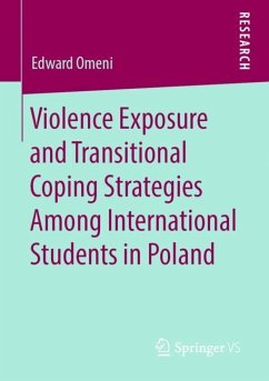 Violence Exposure and Transitional Coping Strategies Among International Students in Poland - Omeni, Edward