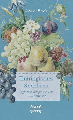 Thüringisches Kochbuch - Albrecht, Sophie