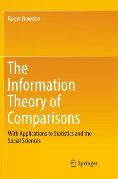 The Information Theory of Comparisons - Bowden, Roger