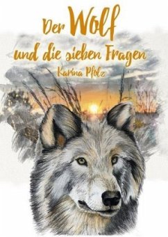 Der Wolf und die sieben Fragen / The wolf and the seven questions - Pfolz, Karin
