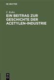 Ein Beitrag zur Geschichte der Acetylen-Industrie