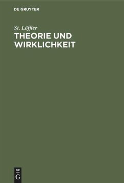 Theorie und Wirklichkeit - Löffler, St.