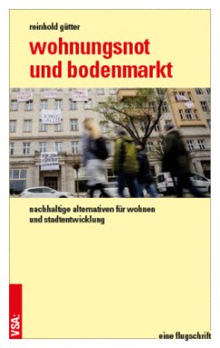 Wohnungsnot und Bodenmarkt - Gütter, Reinhold