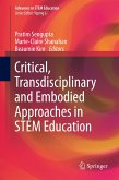 Critical, Transdisciplinary and Embodied Approaches in STEM Education