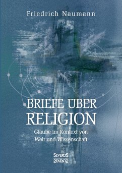 Briefe über Religion - Naumann, Friedrich