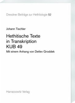 Hethitische Texte in Transkription KUB 49 - Tischler, Johann