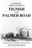 A Journey Through Time in Tignish and Palmer Road