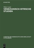 Venezianisch-Istrische Studien (eBook, PDF)
