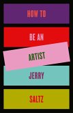 How to Be an Artist (eBook, ePUB)