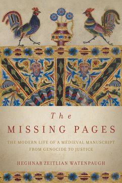 The Missing Pages (eBook, ePUB) - Watenpaugh, Heghnar Zeitlian