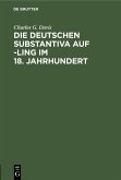 Die deutschen Substantiva auf -ling im 18. Jahrhundert (eBook, PDF)