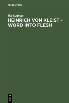 Heinrich von Kleist - Word into Flesh (eBook, PDF) - Graham, Ilse