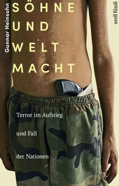 Söhne und Weltmacht (eBook, ePUB) - Heinsohn, Gunnar