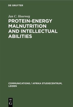 Protein-energy malnutrition and intellectual abilities (eBook, PDF) - Hoorweg, Jan C.