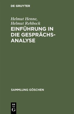 Einführung in die Gesprächsanalyse (eBook, PDF) - Henne, Helmut; Rehbock, Helmut